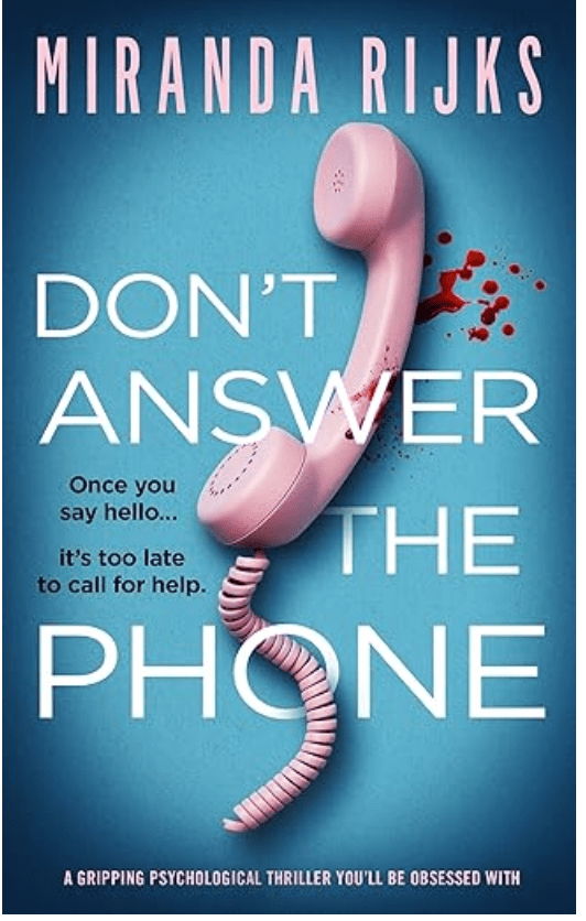A pink telephone on a teal background with a blood spatter just behind the top of the telephone. Don't Answer the Phone is written on top of the image of the phone.